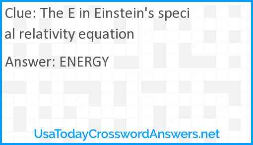 The E in Einstein's special relativity equation Answer