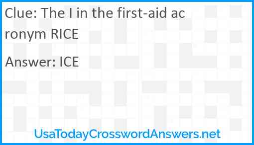 The I in the first-aid acronym RICE Answer