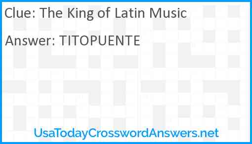 The King of Latin Music Answer
