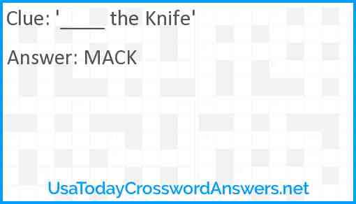 '____ the Knife' Answer
