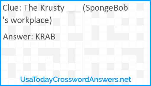 The Krusty ___ (SpongeBob's workplace) Answer