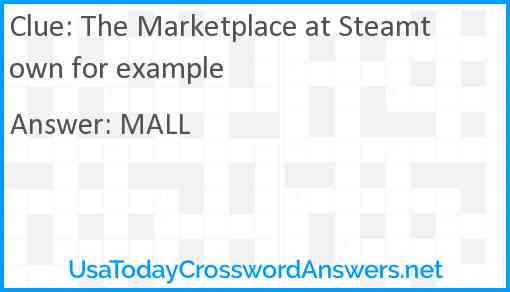 The Marketplace at Steamtown for example Answer