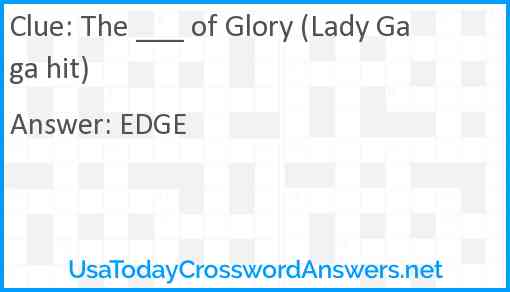 The ___ of Glory (Lady Gaga hit) Answer