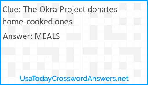 The Okra Project donates home-cooked ones Answer