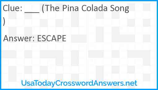 ___ (The Pina Colada Song) Answer