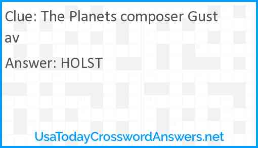The Planets composer Gustav Answer
