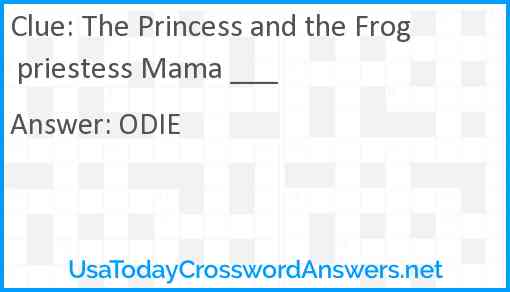 The Princess and the Frog priestess Mama ___ Answer