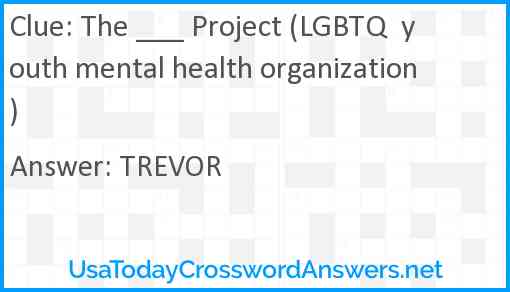The ___ Project (LGBTQ  youth mental health organization) Answer