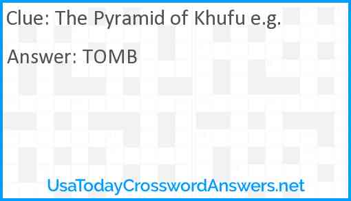 The Pyramid of Khufu e.g. Answer