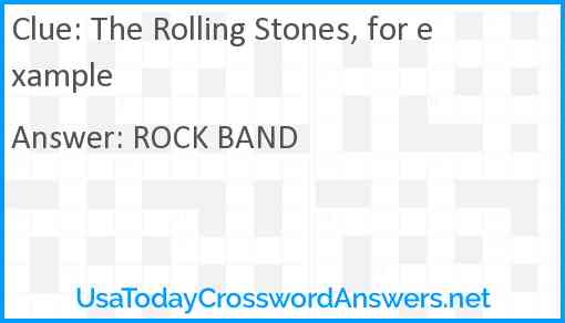 The Rolling Stones, for example Answer
