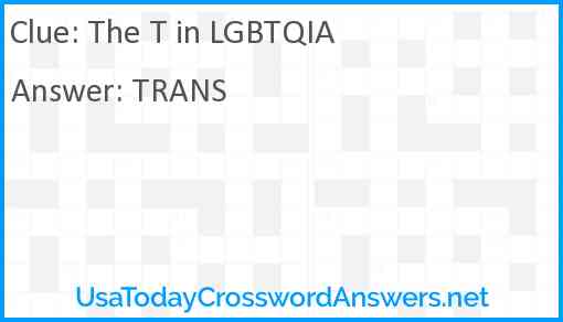 The T in LGBTQIA Answer