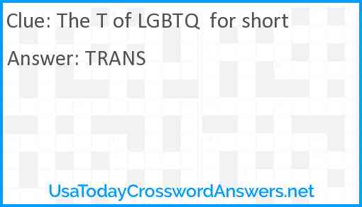 The T of LGBTQ  for short Answer