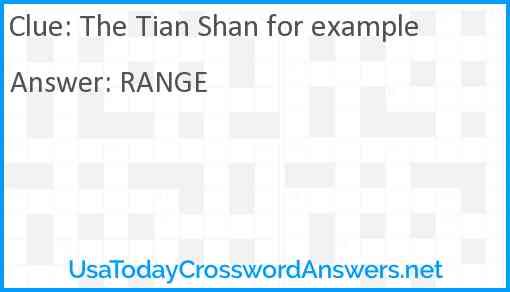 The Tian Shan for example Answer