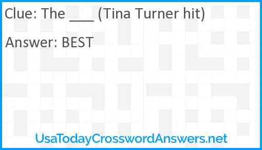 The ___ (Tina Turner hit) Answer