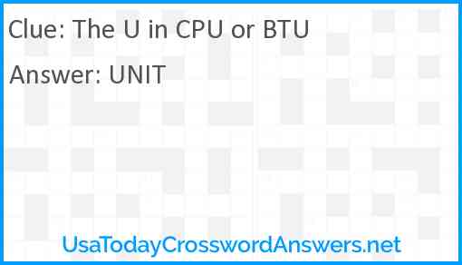 The U in CPU or BTU Answer