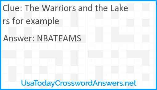 The Warriors and the Lakers for example Answer