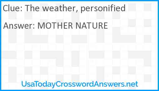 The weather, personified Answer