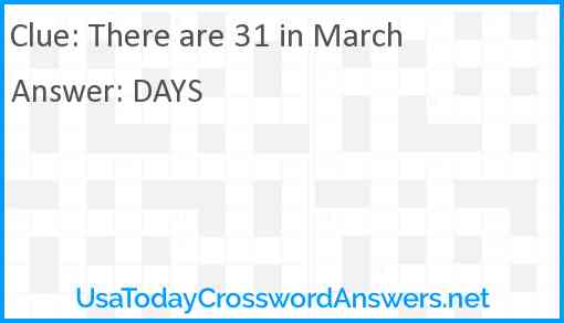 There are 31 in March Answer