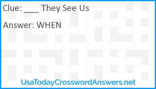 ___ They See Us Answer