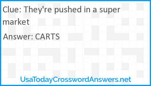 They're pushed in a supermarket Answer