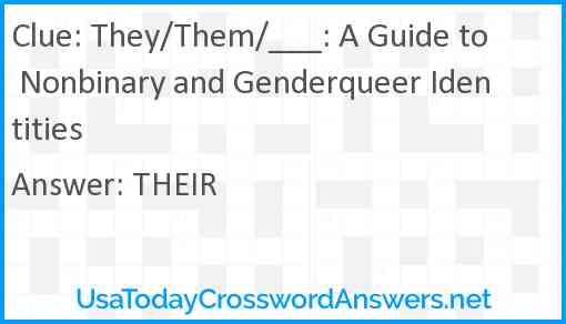 They/Them/___: A Guide to Nonbinary and Genderqueer Identities Answer
