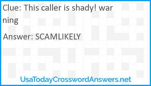 This caller is shady! warning Answer