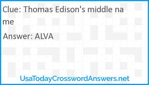 Thomas Edison's middle name Answer