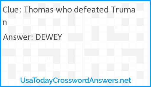 Thomas who defeated Truman Answer