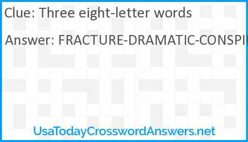 Three eight-letter words Answer