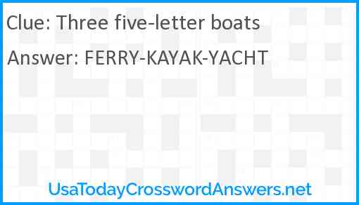 Three five-letter boats Answer