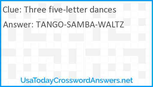 Three five-letter dances Answer