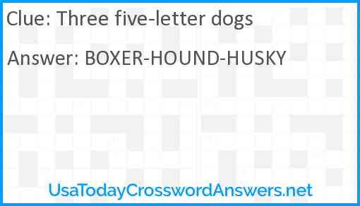 Three five-letter dogs Answer
