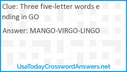Three five-letter words ending in GO Answer