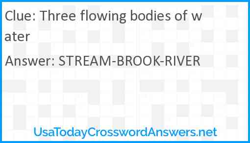 Three flowing bodies of water Answer