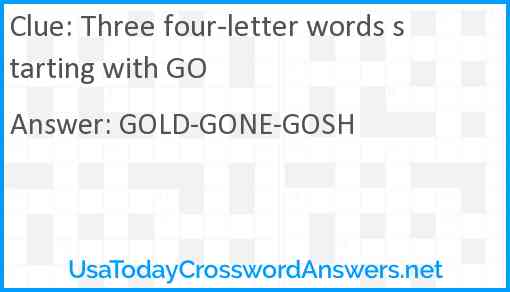 Three four-letter words starting with GO Answer