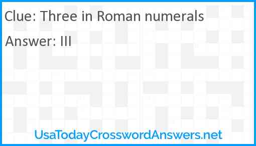 Three in Roman numerals Answer