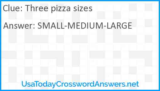 Three pizza sizes Answer