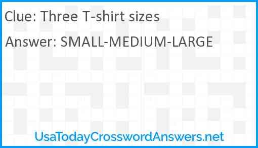 Three T-shirt sizes Answer