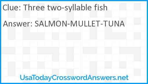 Three two-syllable fish Answer