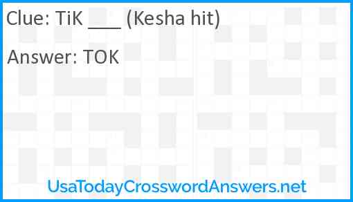 TiK ___ (Kesha hit) Answer