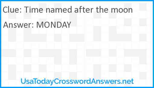 Time named after the moon Answer