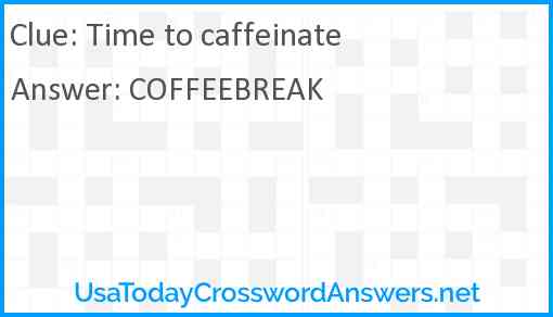 Time to caffeinate Answer