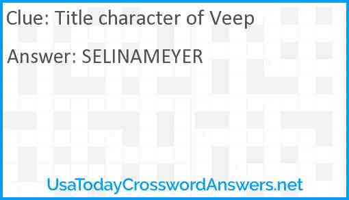 Title character of Veep Answer