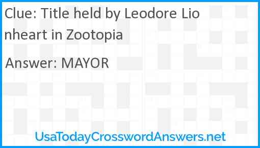 Title held by Leodore Lionheart in Zootopia Answer