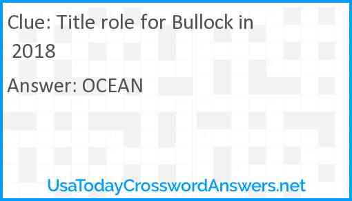Title role for Bullock in 2018 Answer