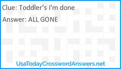 Toddler's I'm done Answer