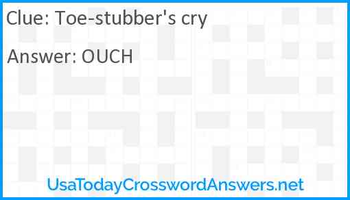 Toe-stubber's cry Answer