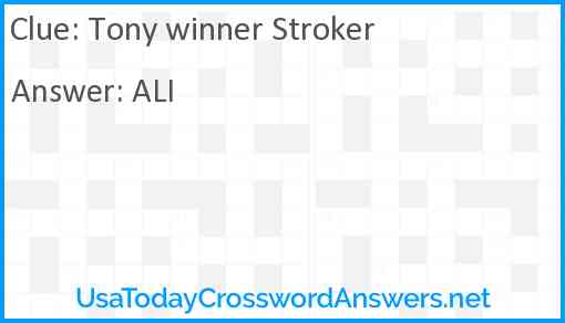Tony winner Stroker Answer