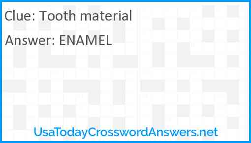 Tooth material Answer