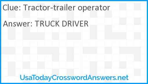 Tractor-trailer operator Answer